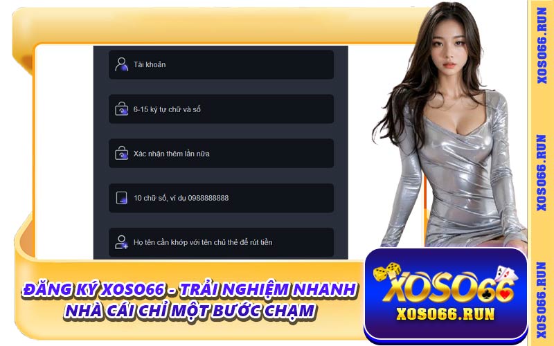 Đăng Ký Xoso66 - Trải Nghiệm Nhanh Nhà Cái Chỉ Một Bước Chạm