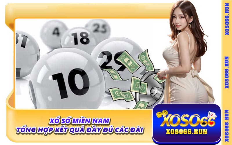 Xổ Số Miền Nam - Tổng Hợp Kết Quả Đầy Đủ Các Đài